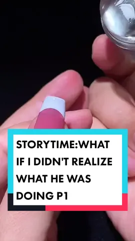STORYTIME:WHAT IF I DIDN'T REALIZE WHAT HE WAS DOING PART1 #fyp #nails #nailsbyme #storynails #nailartlover