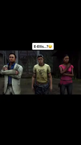 E-Ellis?! @im_ellis_l4d2 #left4dead2 #l4d2 #left4dead2memes #left4dead2rochelle #left4dead2ellis