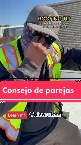 ROOFING WORK #roofing #wakeup🗣🧠 #realtalk #advice #parejas #learnmf #relationships #chicoruiz #facts
