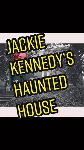 growing up in jackie kennedy’s haunted house (part 1) #scarystories #spooky #jackiekennedy #washingtondc #history