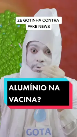 Tem alumínio na vacina? O corno apagou a mensagem, mas tá respondido. #zegotinha #vacina #saude #covid