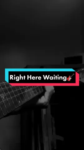 Right Here Waiting 🎸#foryou #fyp #guitarcover #rightherewaiting #duetme #devinandriano