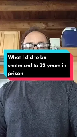 What I did to be sentenced to 32 years #prison #accountability #guilty #trauma #storytime #story