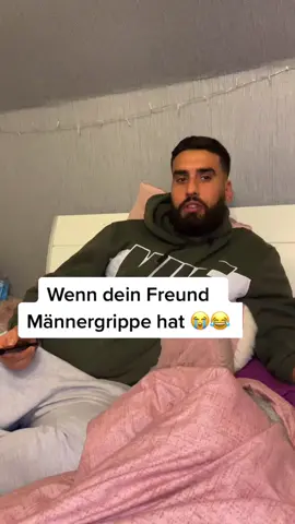 Wenn er krank ist, dann ist nichts mehr lustig😭😂 #fypage #goviral #fy #foryou #fypシ #fürdich #viralvideo #couple # #mylove #loveyou #couplelove #funnyvideos #viral #couplegoal #männergrippe