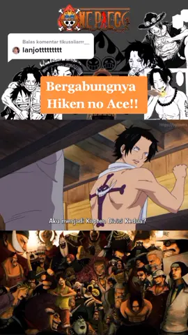 Balas @tikussliarrr__ Ini lanjutannya Nakamaa #onepiece #shirohige #portgasdace #oyaji