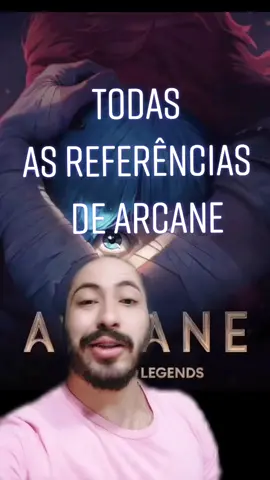 TODAS AS REFERÊNCIAS DE ARCANE  #Arcane #Jinx #Vi #Singed #Jayce #Viktor #Twitch #Netflix #LeagueofLegends #Curiosidade #Referências #Piltover