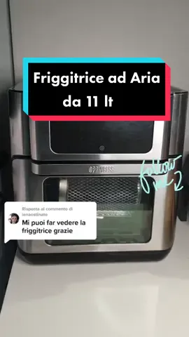 Rispondi a @lenaostinato Avete Mai Provato una #friggitriceadaria così grande ? #airfryer  #ricetteasmr