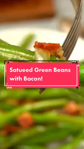 The Beat Sautéed Green Beans With Bacon! 🥓 #Recipe #foryou #recipeshub #viral #thanksgiving #fyp #sidedishrecipe #sidedish #greenbeans #bacon #fypシ