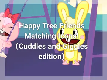 im running out of ideas help #happytreefriends #matchingicons  #cuddleshtf #giggleshtf #flippyhtf #cuddlesxgiggles #htf #fypシ #parati