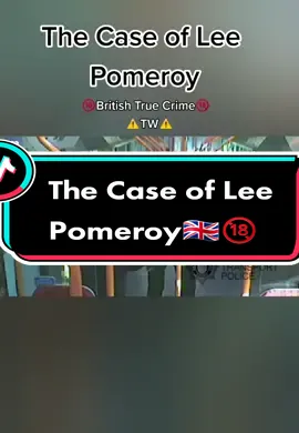 🔞The London train m⚠️rder, the case of Lee Pomeroy🔞 #crime #prison #britishcrime #truecrime #truestory #prisontiktok #crimetok