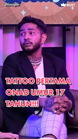 @onadioleonardo.official pertama kali punya tattoo umur 17 tahun! Klik LINK DI BIO buat nonton full-nya! #KUYEntertainment #Nostalgila #TikTokanKUY