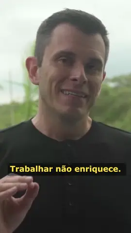 Trabalhar não vai enriquecer você.#trabalho #riquezainteligente #liberdadedeescolha #oplanodefinitivo #inteligenciafinanceira #gustavocerbasi