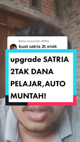 Balas @rifkihy main #fizr buat pelajar bro. #satria2tak #motor2tak