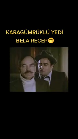yedi bela Recep🤗 #öneçikar #tiktok_turkey #yeşilçam #yeşilçamreplikleri #keşfet #kemalsunal