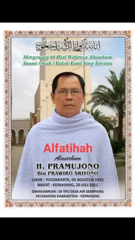 alfatihah suami ku..rindu yg ta terbendung pak..😭😭