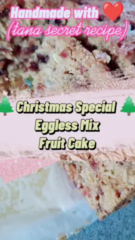 Eggless Mixed Fruit Cake! #supportsmallbusiness #handmadewithlove #tanasecretrecipe #Foodie #baker #cakelover #christmas #fruitcake