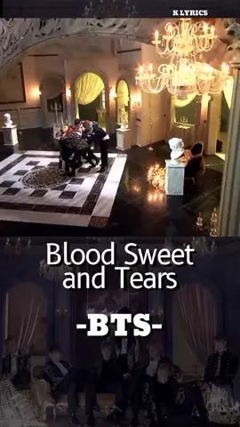 Blood Sweet and Tears - BTS #bts #btsarmy #army #bloodswetandtears #lyrics #korea #music #foryou #foryoupage #fyp #fypシ