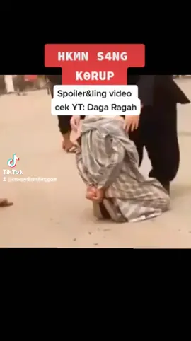 #koruptor #korupsi #korup #masukberanda #dagaragah #arab #hukumanmati #viralvideo