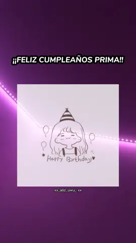 ✨ Feliz cumpleaños prima✨🥳 #parati #fyp