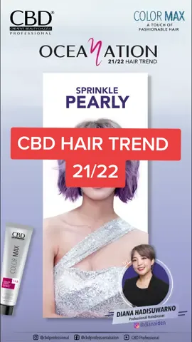 Oceanation Springkle Pearly by Diana Hadisuwarno #fypシ #cbdprofessional #autoberubah #lookatme #fypシ #haircolor