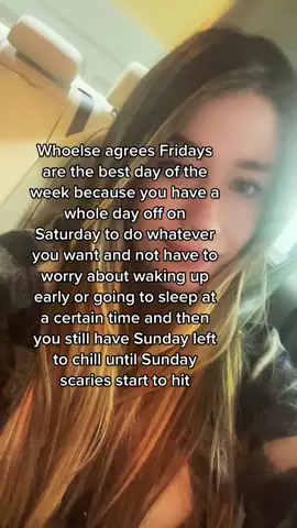My toxic trait is always looking forward to Fridays idk
