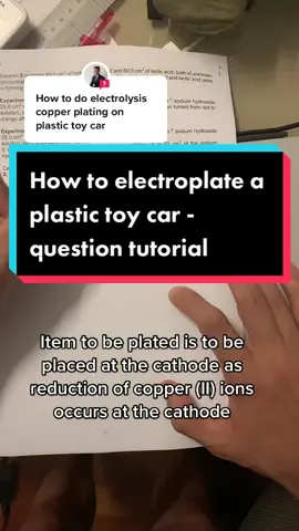 #question from @Chem God  electrolysis copper plating on toy car #learningisfun #LearnOnTikTok #chemgod #chemtok #olevels #electrolysis #chemistry
