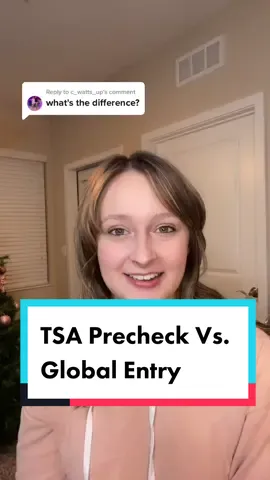 Reply to @c_watts_up @mtinatravels TSA pre check vs. global entry... Here's why! #traveladvisor #tiktoktravel #traveltiktok