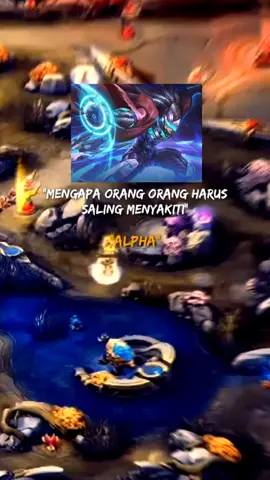 Kata kata Hero Alpha mlbb #mobilelegends #alpha #mlbb #masukberanda #fypシ゚viral