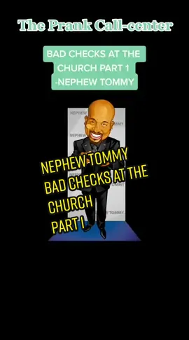 Nephew Tommy- Bad checks at the church PT. 1 #steveharveymorningshow #nephewtommy #prankcalls #nephewtommyprankcalls #lol #lmao #theprankcallcenter