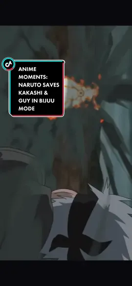 Anime Moments: Naruto save Kakashi & Guy in Bijuu Mode #weeb #anime #animetiktok #naruto #animemoment  #trending #fyp