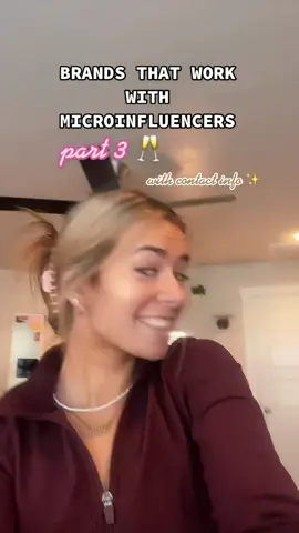 Brands that work with microinfluencers with contact info ✨ get your bag people 🍾🤝🥳 #microinfluencertips #branddealtips #brandcollabhelp #microinfluencerjourney #collabtips #microinfluenceradvice
