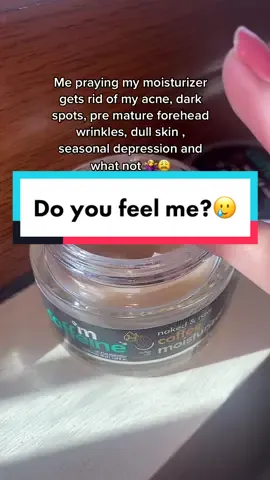 Me hoping my moisturizer solves all my issues. Do you feel me? 🥲 #epharmacynepal #foryourpage #fypシ #fyp #skincare #skintips #skintok #mcaffeine