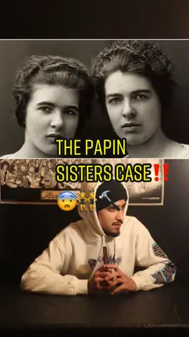 The papin sisters case ‼️😨👭 🔨 #fyp #foryoupage #podcast #murder #mystery #crime #xzybca #sisters #serialkiller