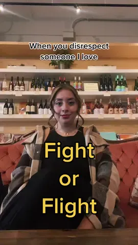 When you disrespect someone I love #fightorflight