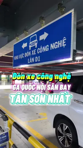 Chỗ đón xe công nghệ mới ở ga quốc nội sân bay Tân Sơn Nhất. #travip #yeumaybay