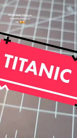 Titanic #titanic #modelkit #movie #art #kit #tiktok #tik_tok #fyp #fypシ゚viral #fy
