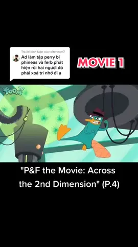 Trả lời @toitennam7 #phineasandferb #candace #perry #perrytheplatypus #doofenshmirtz #phineasandferbvn #acrossthe2nddimension