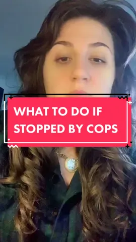 WHAT TO SAY IF STOPPED BY COPS. #learn #LearnOnTikTok #law #legal #blm #help #justice #teach #fyp #fup #xyzbca #forupage #foryoupage #foryou #crimetiktok