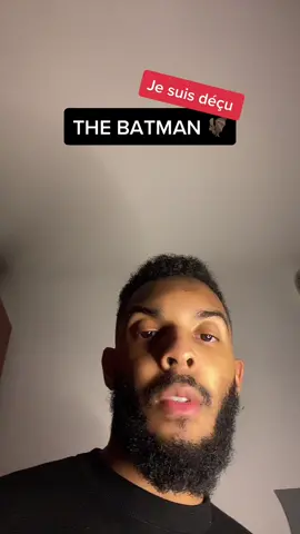 Je m’attendais à beaucoup mieux #thebatman