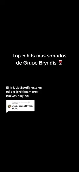 Responder a @pablo_tul  top 5 hits de #grupobryndis 🍷 #canciones #grupero #regionalmexicano #fyp #parati #musica #eljostops