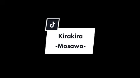 Kirakira #fyp #fypシ #kirakira #mosawo #kirakiramosawo #GlycoPeelToGlow #japansong #mosawosong