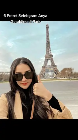 6 Potret Selebgram Anya Geraldine di Paris #masukfyp #fyp #fypage #4u #fypシ #beritatiktok #sallur #sallurcom #anyageraldineee #paris
