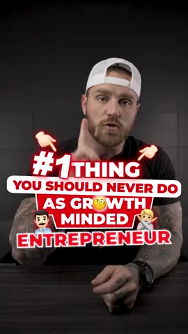 The 1 Thing You Should Never Do As A Growth Minded Entrepreneur.  #fyp #trending #repost #motivation #inspirational #LearnOnTikTok #facts #entrepreneur
