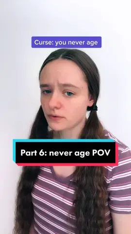 #pov part 6: your curse is that you never age. #povs #povstories #povseries #series #actress #actor #acting #curse #viral