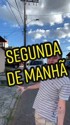 Segunda-feira era o pior dia 😤