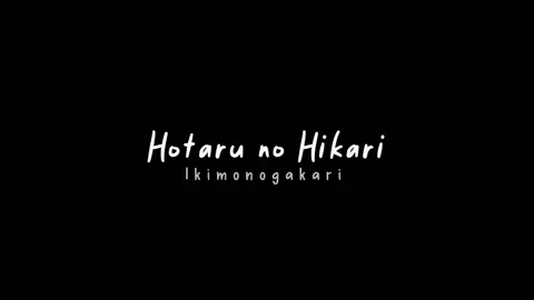 Ikimono gakari - Hotaru no Hikari [Full Version] #liriklagu #hotarunohikari #fyp