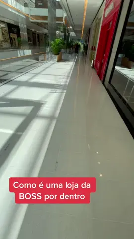Como é uma loja da BOSS por dentro #fyp #fashion #fashiontiktok #moda #luxury #hugoboss #mall #shopping #men #VozDoMalvadao