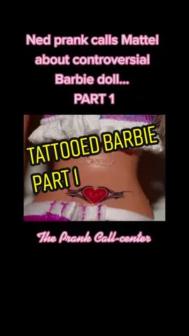 Thot Barbie #bubbathelovesponge #nedprank #tattoobarbie #prankcalls #pranktiktok #trynottolaugh #theprankcallcenter