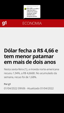 Responder @gabriel_ancap dólar prossegue vindo forte, cadê quem disse isso? Hahahaha #bolsonaro22 #brasil #bolsonaro #bolsonaro2022 #economia #nacionalismo