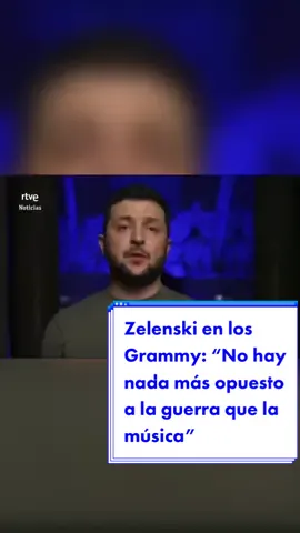 Interviene #Zelenski en los #premios #Grammy: “No hay nada más opuesto a la guerra que la #música”